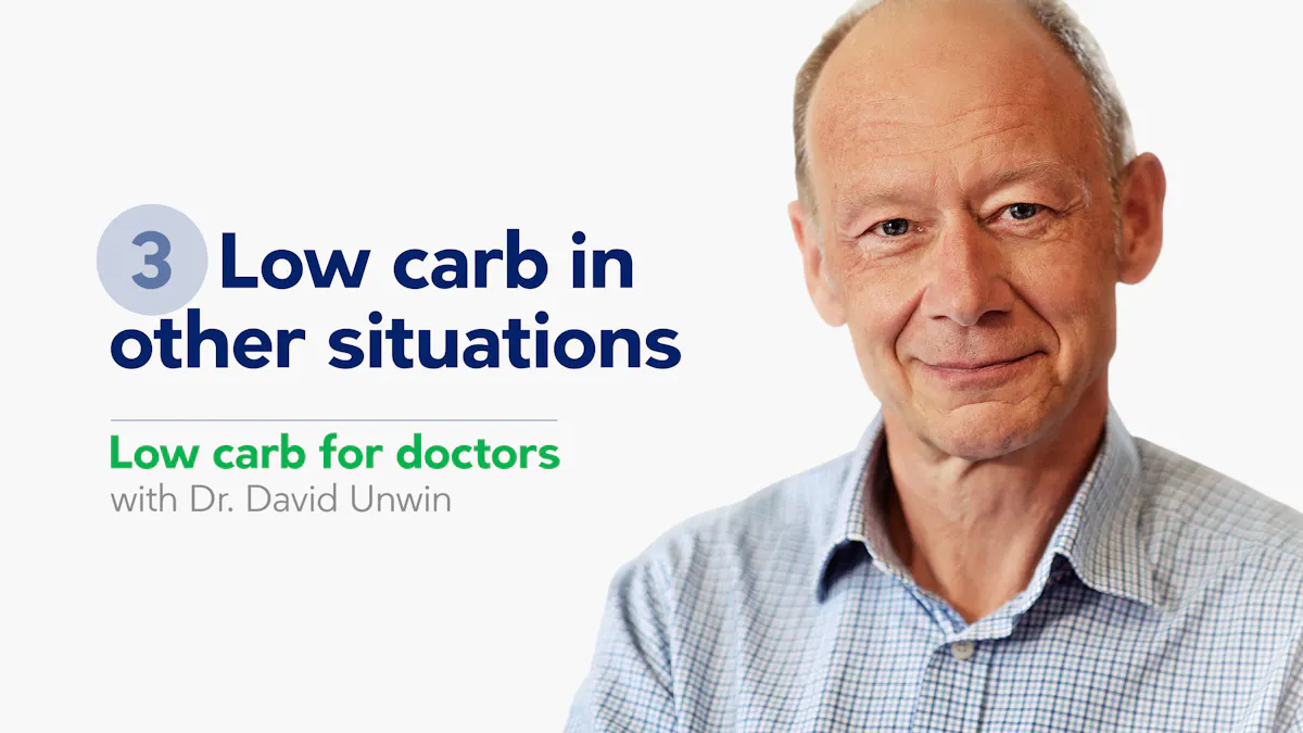 Low carb for doctors 3: Low carb in other situations