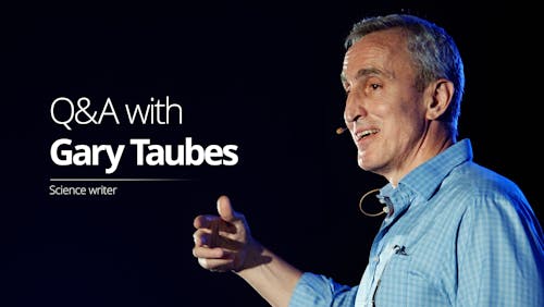 Q&A with Gary Taubes