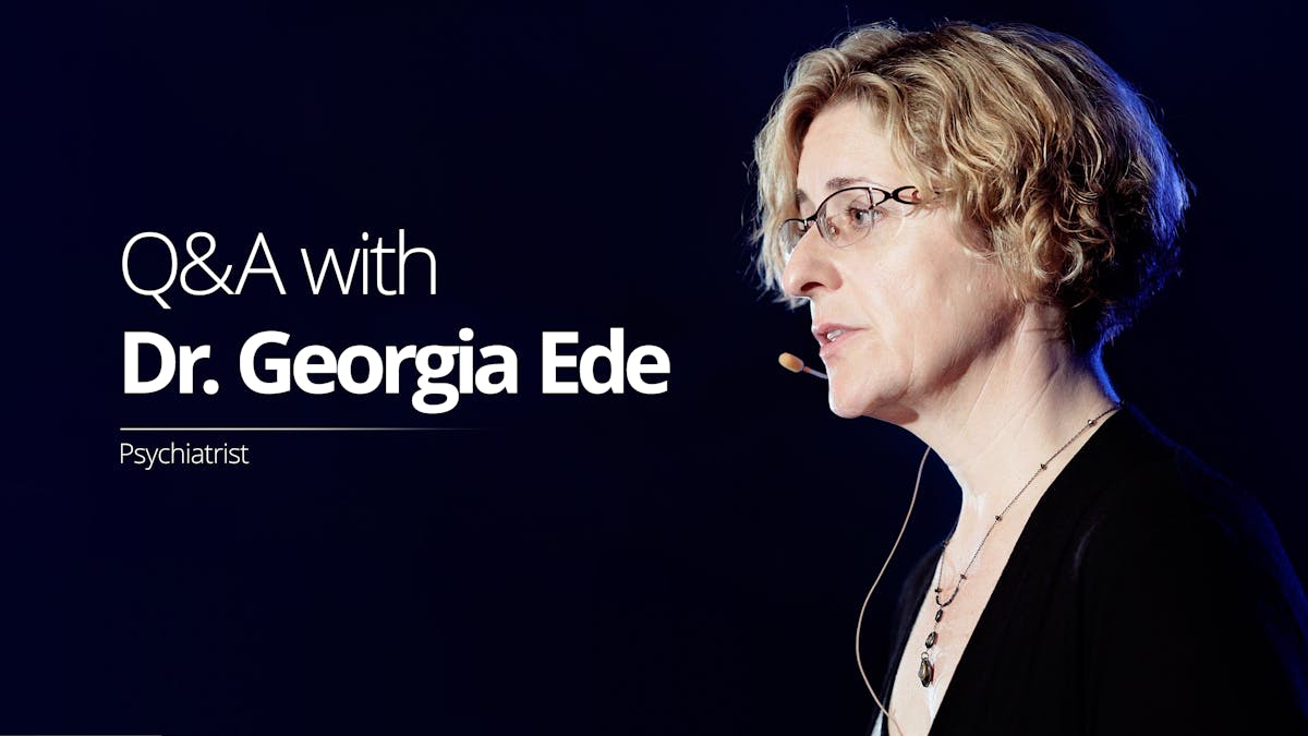 Q&A with Dr. Georgia Ede