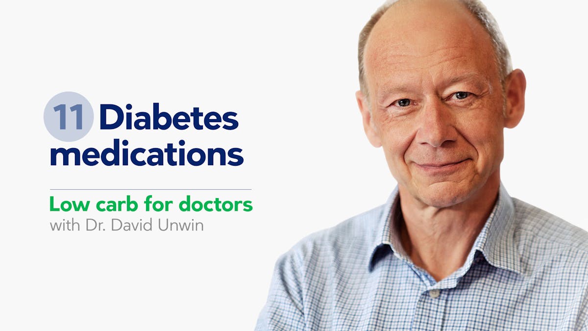 Low carb for doctors: diabetes medications