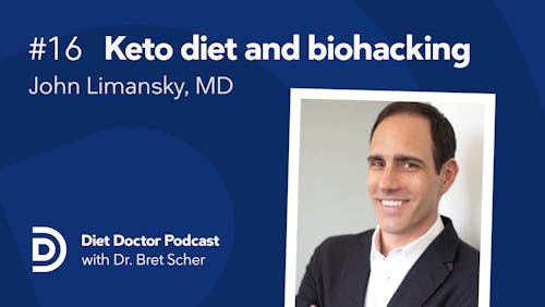 Diet Doctor Podcast #16 – Dr. John Limansky