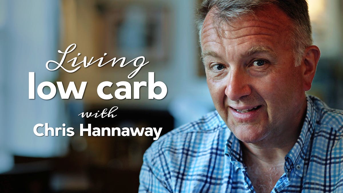 Living low carb with Chris Hannaway