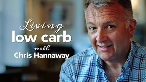 Living low carb with Chris Hannaway