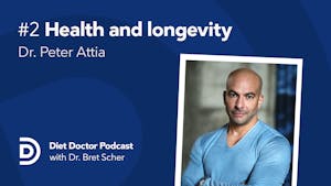 Diet Doctor Podcast with Dr. Peter Attia