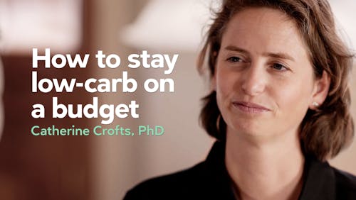 如何在预算内保持低碳水化合物-凯瑟琳·克罗夫茨博士，博士
