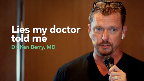 Lies my doctor told me – presentation with Dr. Ken Berry
