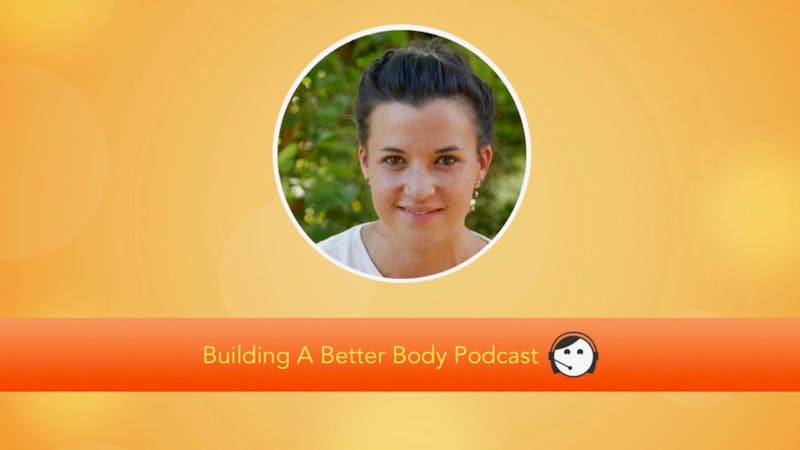 Kim on building a better body podcast