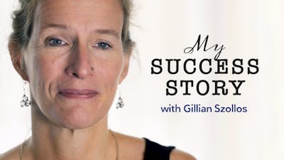 My success story with Gillian Szollos