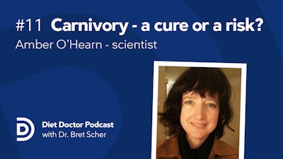 Diet Doctor Podcast #11 with Amber O'Hearn