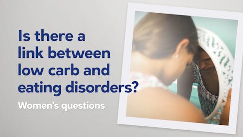 Is there a link between low carb and eating disorders?