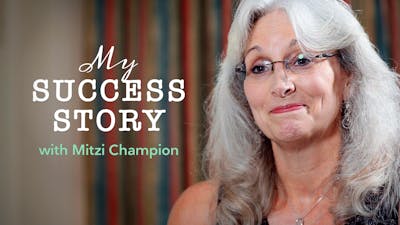 My success story with Mitzi Champion