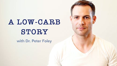 A low-carb story with Dr. Peter Foley, part 1