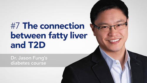 Part 7 of Dr. Jason Fung's diabetes course