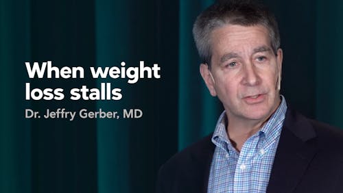 When weight loss stalls – Jeffry Gerber