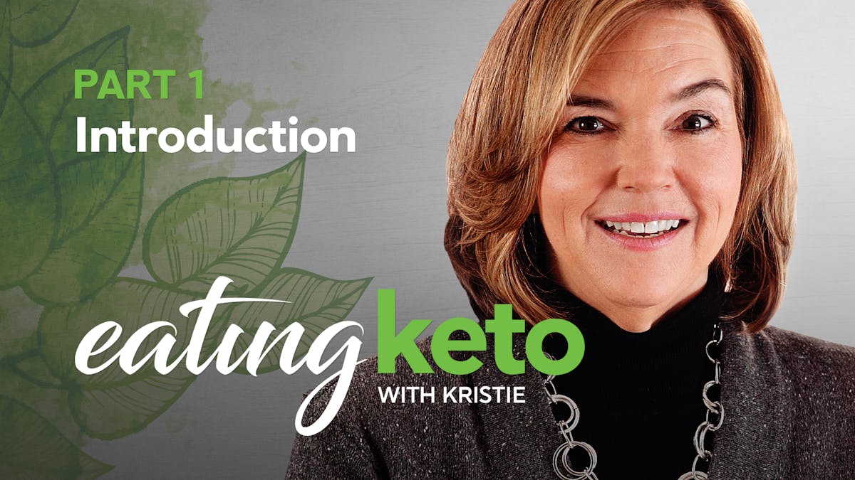 Part 1 of eating keto with Kristie: Introduction