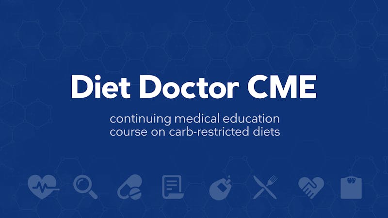 Free Cme Course On Low Carb And Metabolic Disease Diet Doctor