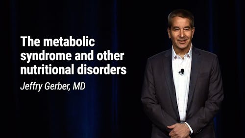Jeffry Gerber，医学博士–代谢综合征和其他营养紊乱（LCD 2020）
