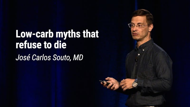 José Carlos Souto, MD – Low-carb myths that refuse to die (LCD 2020)