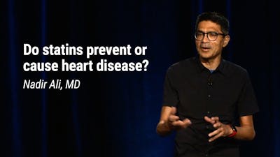 Nadir Ali, MD – Do statins prevent or cause heart disease? (LCD 2020)