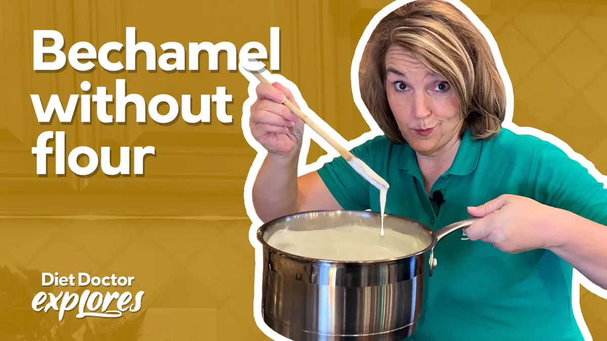How to make keto bechamel sauce without flour —  Diet Doctor Explores