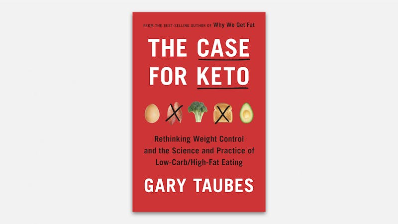 the-case-for-keto-by-gary-taubes