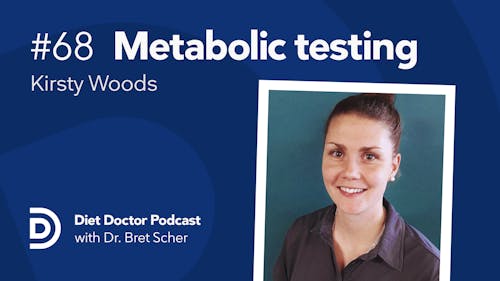 Diet Doctor podcast #68 with Kirsty Woods