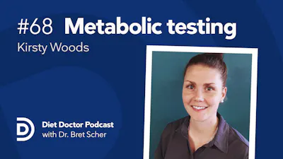 Diet Doctor Podcast #68 — Kristy Woods