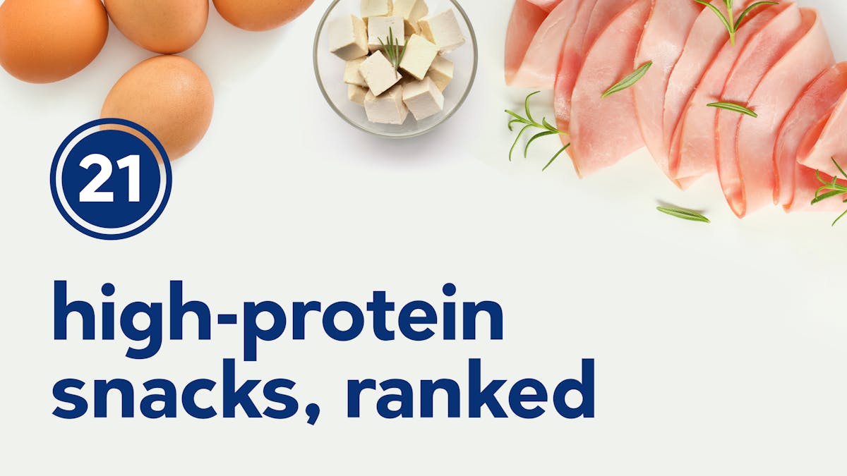 21 high protein snacks, ranked