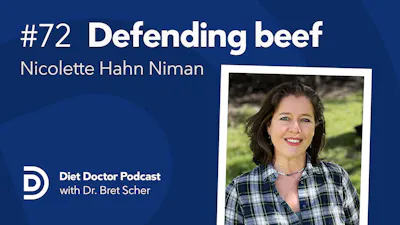 Diet Doctor Podcast #72 – Defending beef