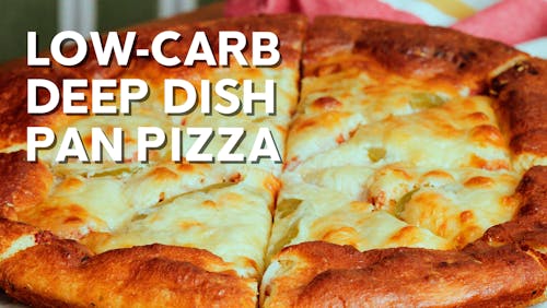 Low-carb deep dish pan pizza