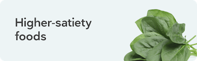Higher satiety foods